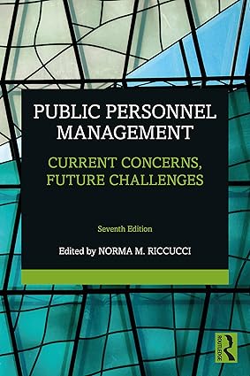 Public personnel management : current concerns, future challenges